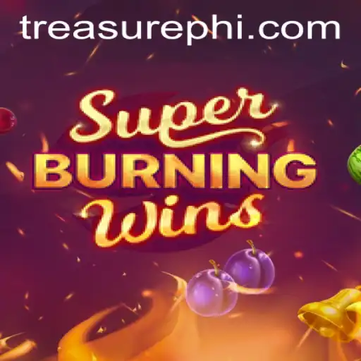 Exploring SuperBurningWins: A Comprehensive Guide